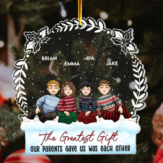 Our Best Gift Is Each Other - Personalized Acrylic Ornament