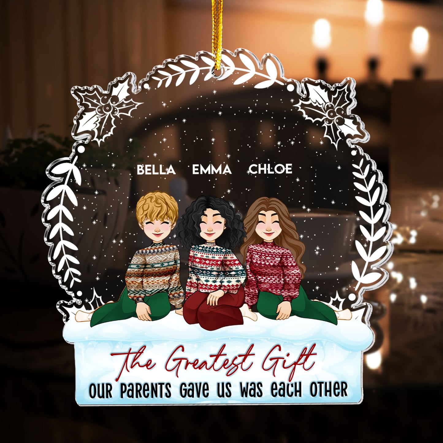 Our Best Gift Is Each Other - Personalized Acrylic Ornament