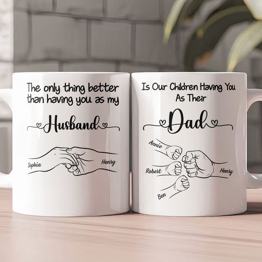 Our Children Having You As Their Daddy - Personalized Mug