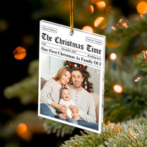 Our First Christmas As, For 1st Baby, New Parents, New Grandparents - Personalized Acrylic Photo Ornament
