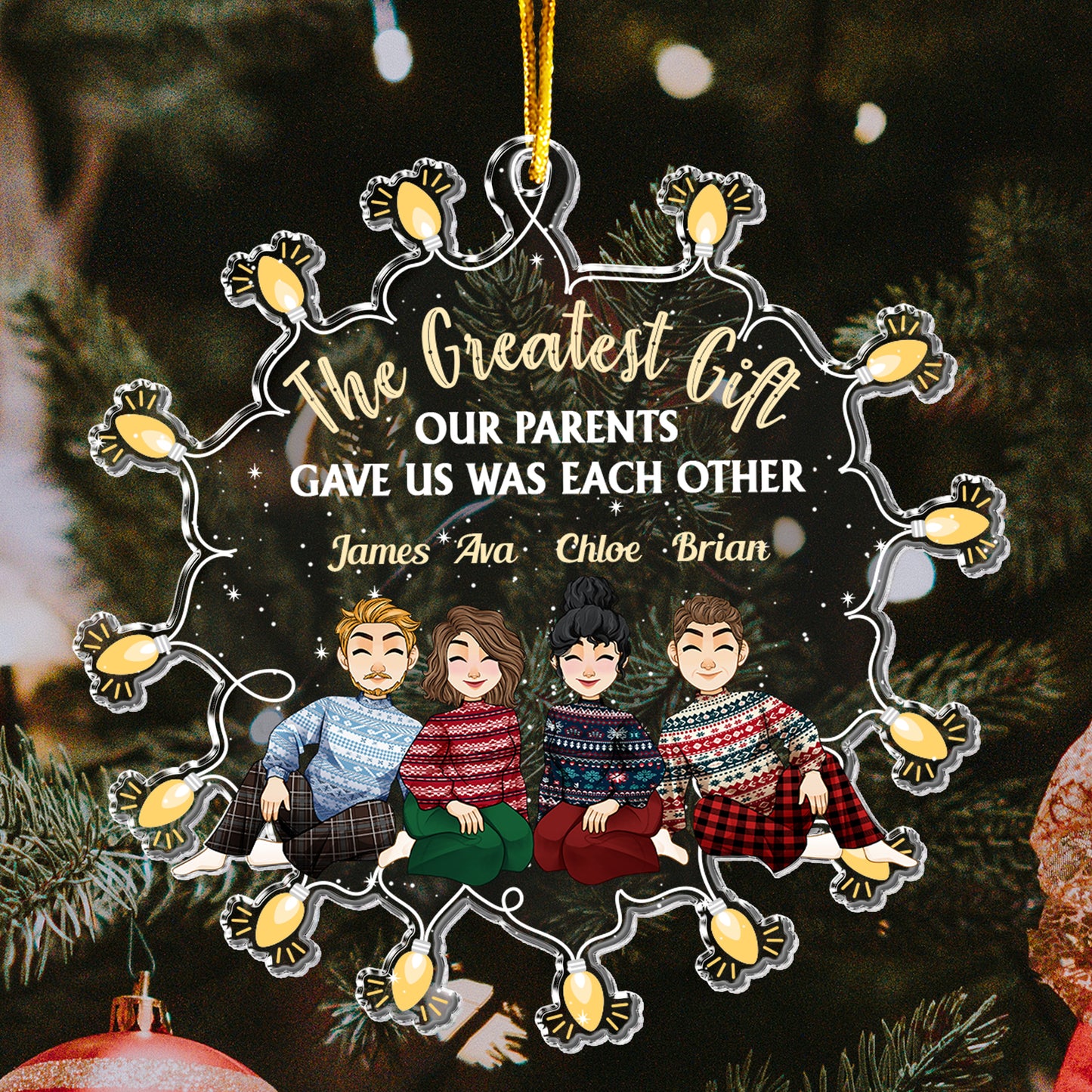 Our Gift Is Each Other - Personalized Acrylic Ornament