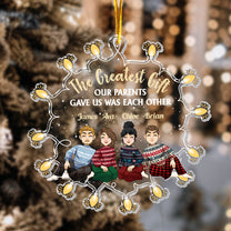 Our Gift Is Each Other - Personalized Acrylic Ornament