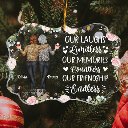 Our Laughs Are Limitless Our Friendship Is Endless - Personalized Acrylic Ornament