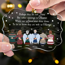 Our Loved Ones Shine Down To Let Us Know They Are With Us Always - Personalized Acrylic Ornament