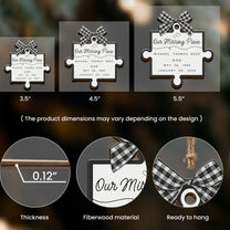 Our Missing Piece - Personalized Wooden Ornament