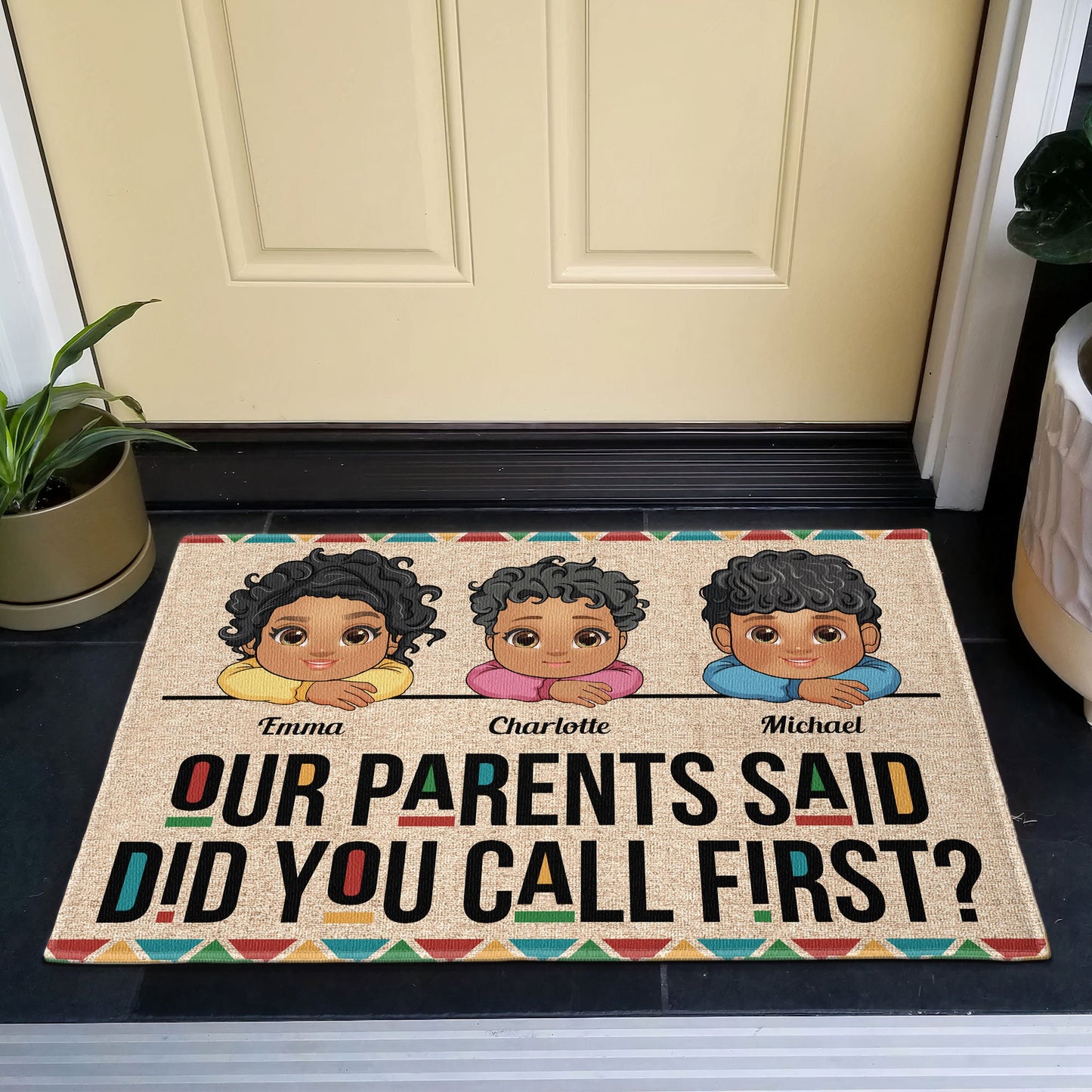 Our Parents Said Did You Call First? - Personalized Doormat