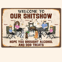 Our Shitshow Alcohol And Dog Treats - Personalized Metal Sign