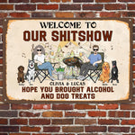 Our Shitshow Alcohol And Dog Treats Ver 2 - Personalized Metal Sign