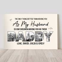 Our-Children-Having-You-As-Their-Daddy-Father's-Day-Gift-For-Husband-Personalized-Poster-1