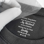 Our_Children_Having_You_As_Their_Daddy_Father_s_Day_Gift_Hidden_Message_For_Husband_Him_Personalized_Shirt_3