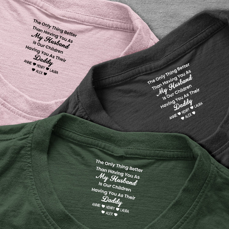 Our_Children_Having_You_As_Their_Daddy_Father_s_Day_Gift_Hidden_Message_For_Husband_Him_Personalized_Shirt_4