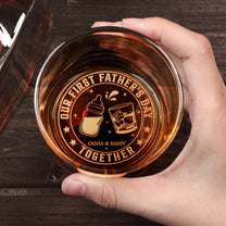 Our-First-Father’s-Day-Together-First-Father's-Day-Gifts-For-New-Dad-Personalized-Whiskey-Glass-3