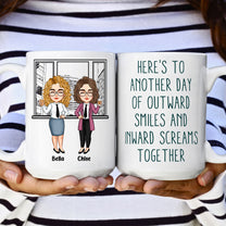 Outward Smiles And Inward Screams - Personalized Mug