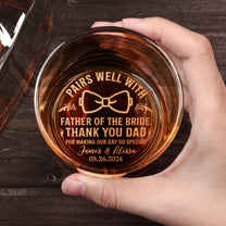 Pairs Well With Father Of The Bride Groom - Personalized Engraved Whiskey Glass