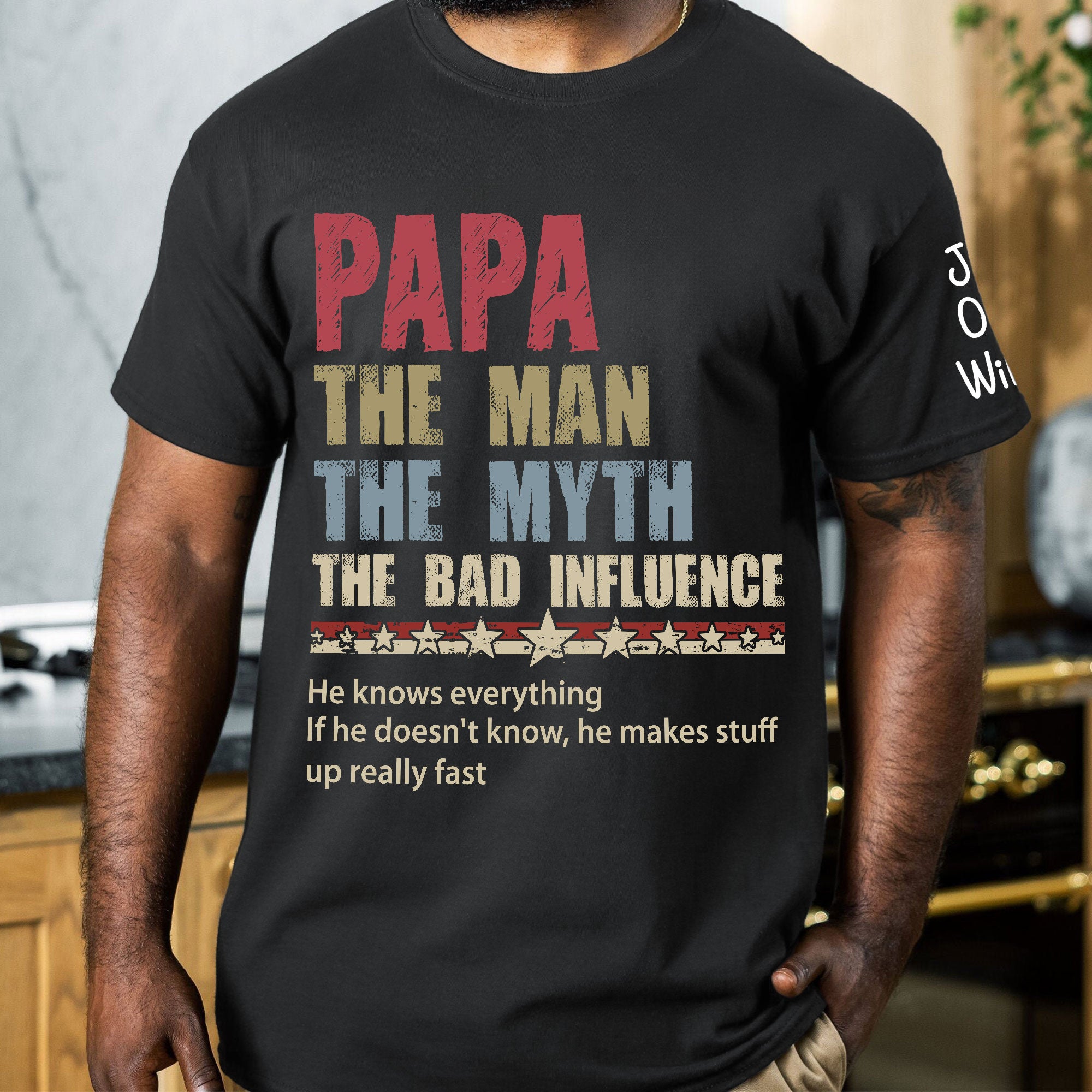 Papa The Man The Myth The Bad Influence Ver 1 - Personalized Shirt