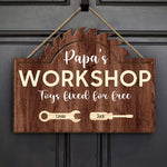 Papa's Workshop Toys Fixed For Free - Daddy, Grandpa Fixer - Personalized Wood Sign