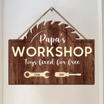 Papa's Workshop Toys Fixed For Free - Daddy, Grandpa Fixer - Personalized Wood Sign