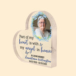 Part Of My Heart Is With My Angel - Personalized Heart Shaped Acrylic Photo Plaque