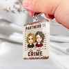 Partners In Crime 1 - Personalized Acrylic Keychain