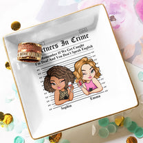 Partners In Crime For Friendship, Besties - Personalized Jewelry Dish