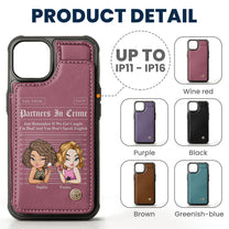 Partners In Crime Just Remember If We Get Caught - Personalized Leather Flip Wallet Phone Case