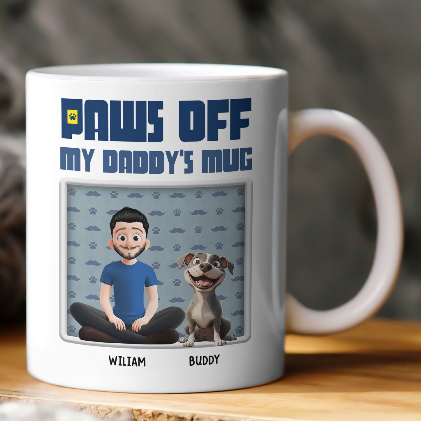 Paws Off ! My Daddy's Mug - Personalized Mug