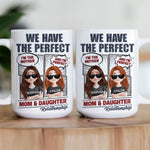 Perfect Mom And Daughter - Personalized Mug