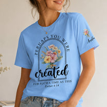 Perhaps-You-Were-Created-For-Such-A-Time-As-This-Personalized-Shirt_2