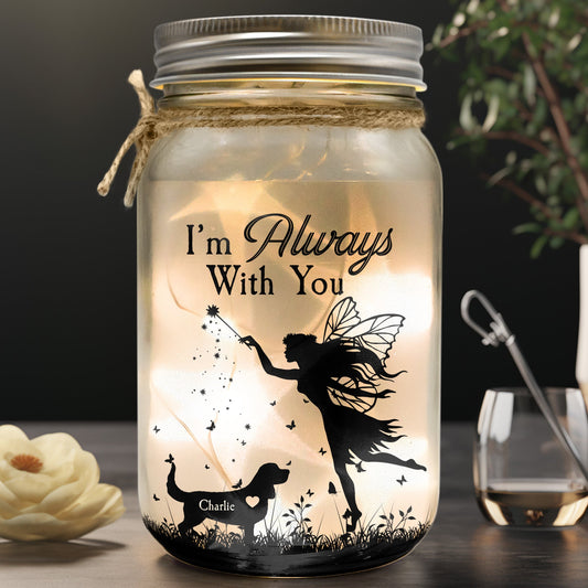 Pet Memorial I'm Always With You - Personalized Photo Mason Jar Light