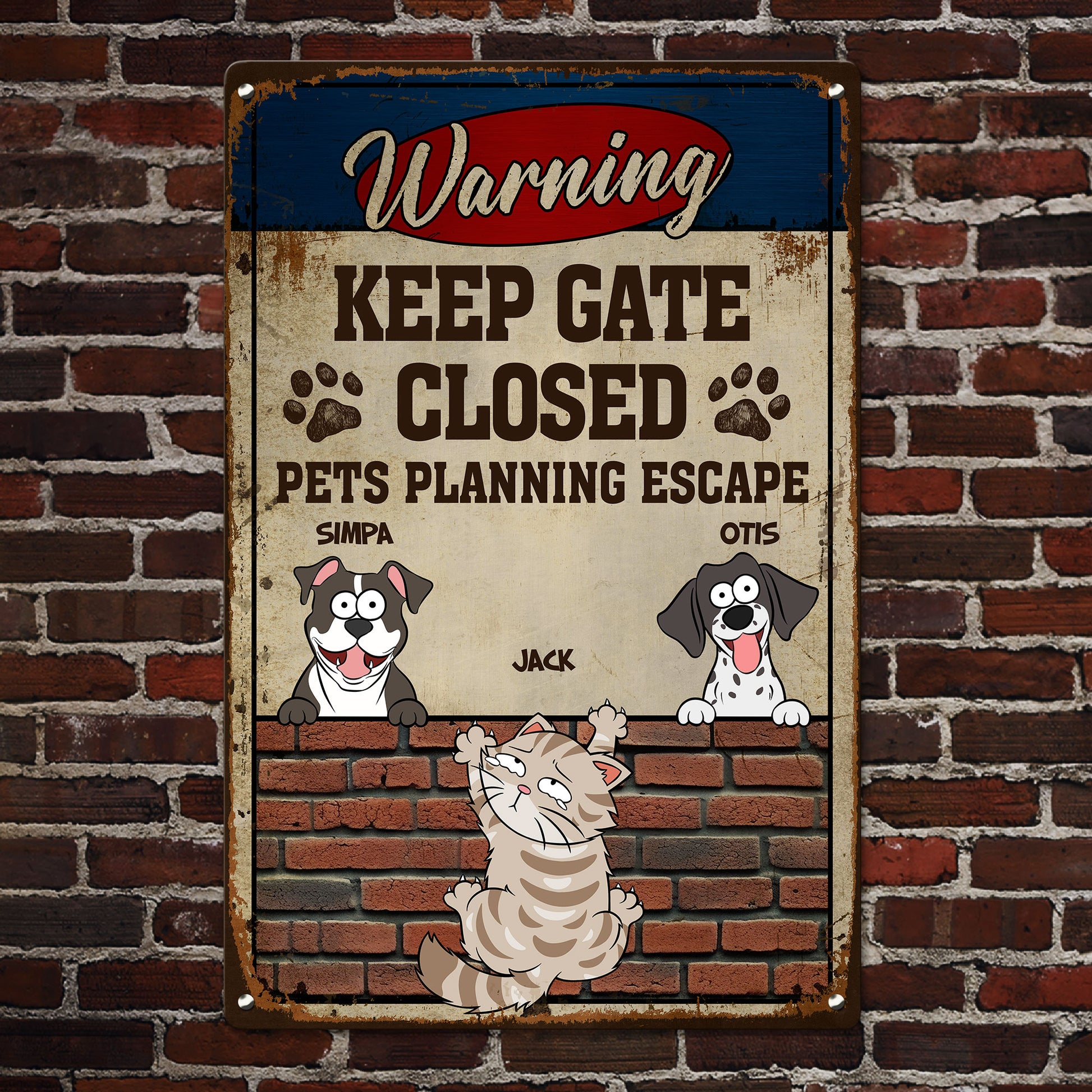 Pets Planning Escape - Personalized Metal Sign