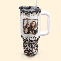 Photo Besties, Alcohol Tolerating - Personalized Photo 40oz Tumbler With Straw