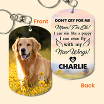 Don't Cry For Me - Personalized Photo Keychain