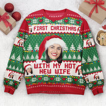 (Photo Inserted) First Christmas With My Hot New Wife - Personalized Matching Ugly Sweater