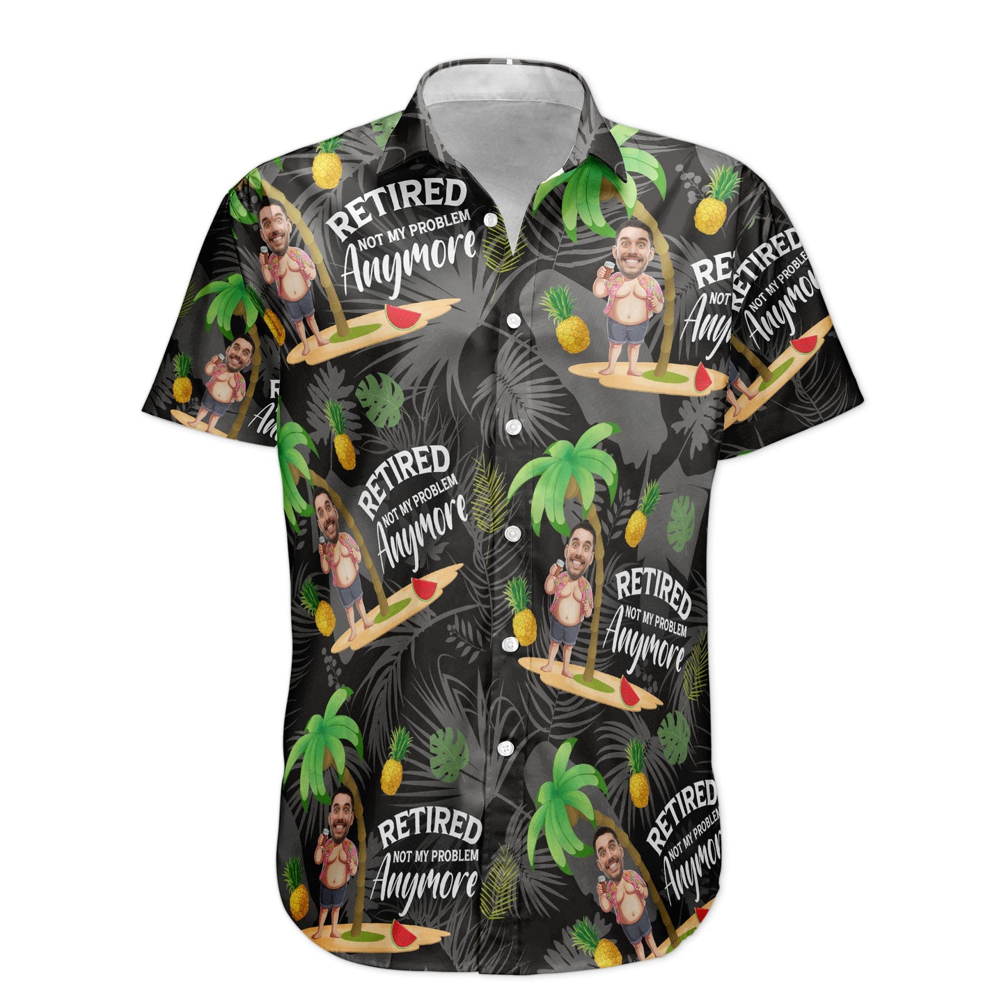 Retired Not My Problem Anymore - Personalized Photo Hawaiian Shirt