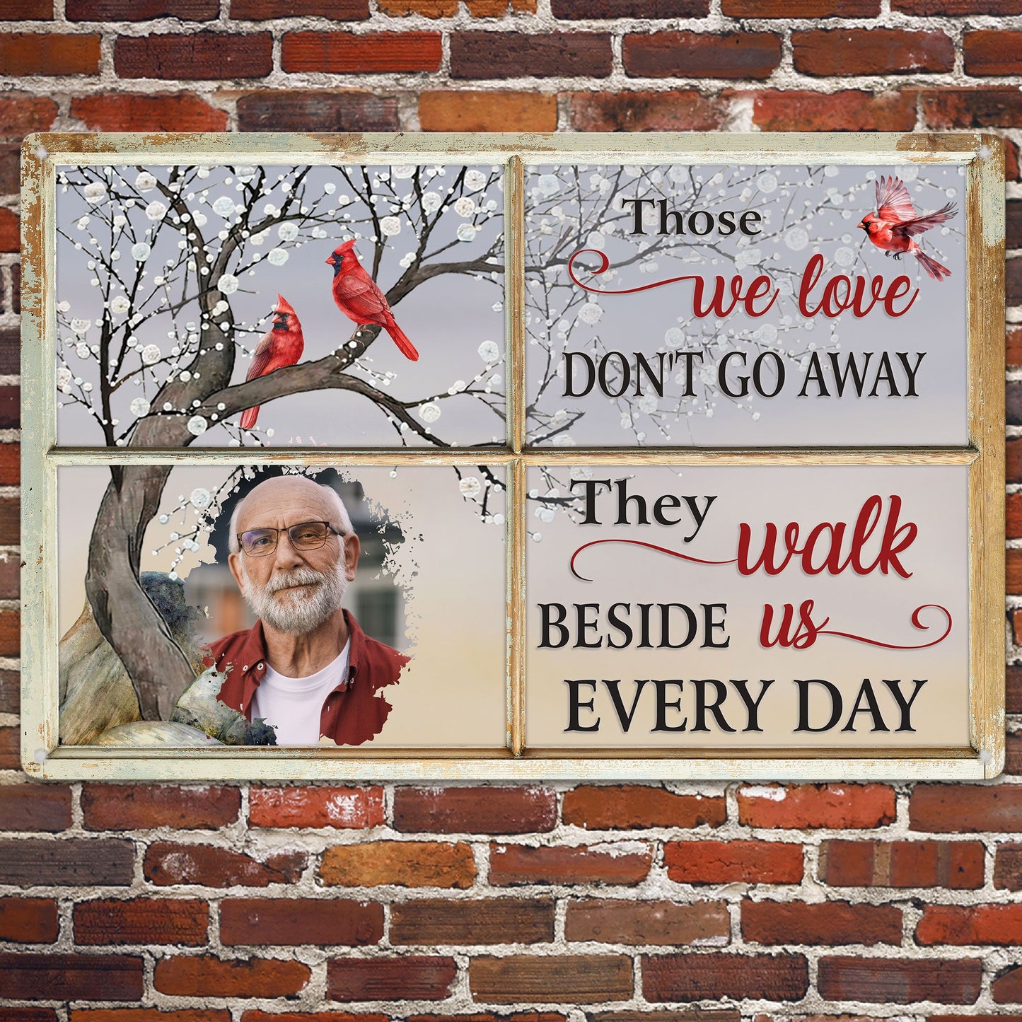 Those We Love Don't Go Away - Personalized Metal Photo Sign