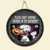 Please Don&#39;t Summon Demons - Personalized Round Wood Sign
