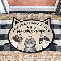 Please Keep Door Closed Cats Planning Escape - Personalized Doormat