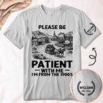 Please-Be-Patient-With-Me-I'M-From-The-1900S-Personalized-Shirt-4