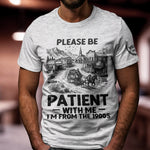 Please-Be-Patient-With-Me-I'M-From-The-1900S-Personalized-Shirt-7