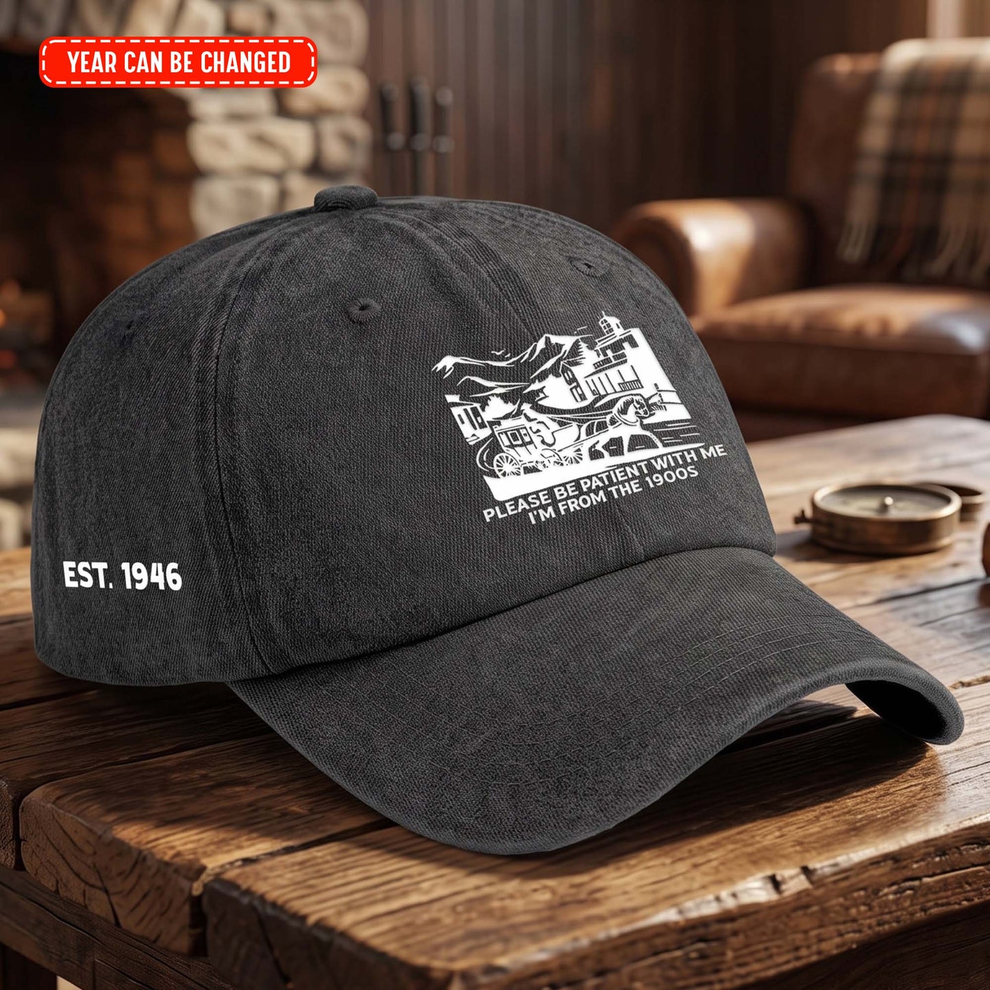 Please-Be-Patient-With-Me-I'm-From-The-1900s-Funny-Birthday-Gift-For-Papa-Dad-Grandpa-Personalized-Cap-3