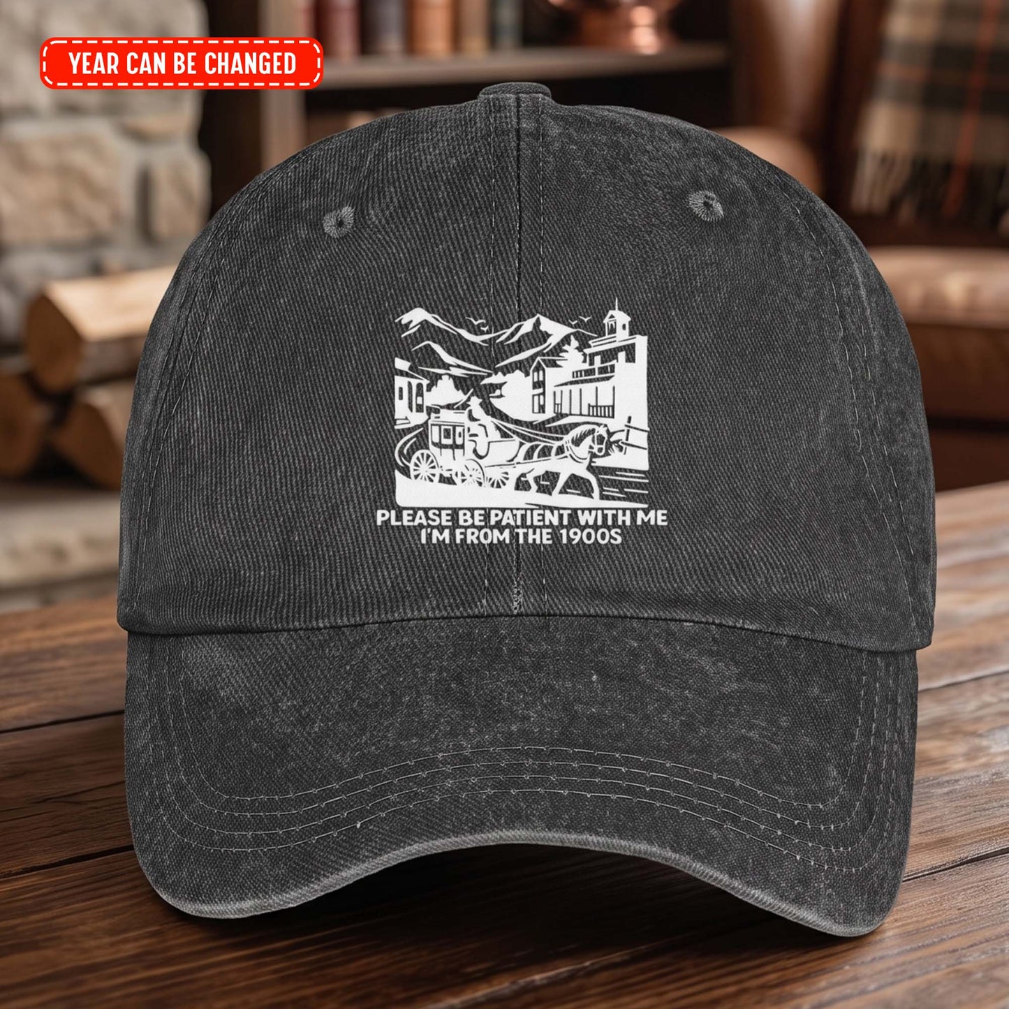 Please-Be-Patient-With-Me-I'm-From-The-1900s-Funny-Birthday-Gift-For-Papa-Dad-Grandpa-Personalized-Cap-4