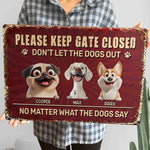 Please-Keep Gate Closed Don'T Let The Dogs Out - Personalized Metal Sign 4