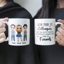 Potty Mouths & Inappropriate Conversations Made Us Friends - Personalized Mug - Birthday, Christmas Gift For Colleagues