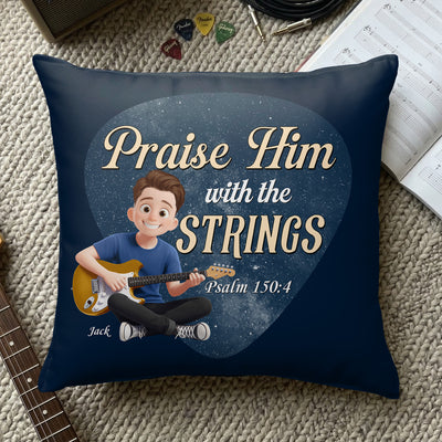 Praise Him With The Strings - Personalized Pillow