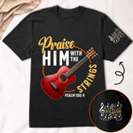 Praise-Him With The Strings - Personalized Shirt 2
