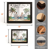 You & Me We Got This - Personalized LED Shadow Box