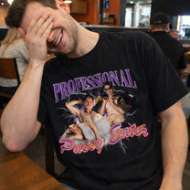 Professional-Pussy-Eater-Funny-Troll-Comfort-Tee-For-Him-Personalized-Shirt-1