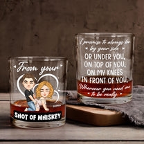 Promise To Always Be By Your Side - New Version - Personalized Whiskey Glass