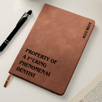 Property Of A F*Cking Phenomenal - Personalized Leather Journal