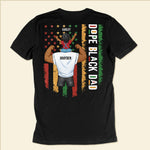 Proud As Dope Black Dad - Personalized Back Printed Shirt